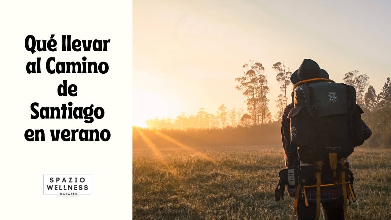 Qué llevar al Camino de Santiago en verano