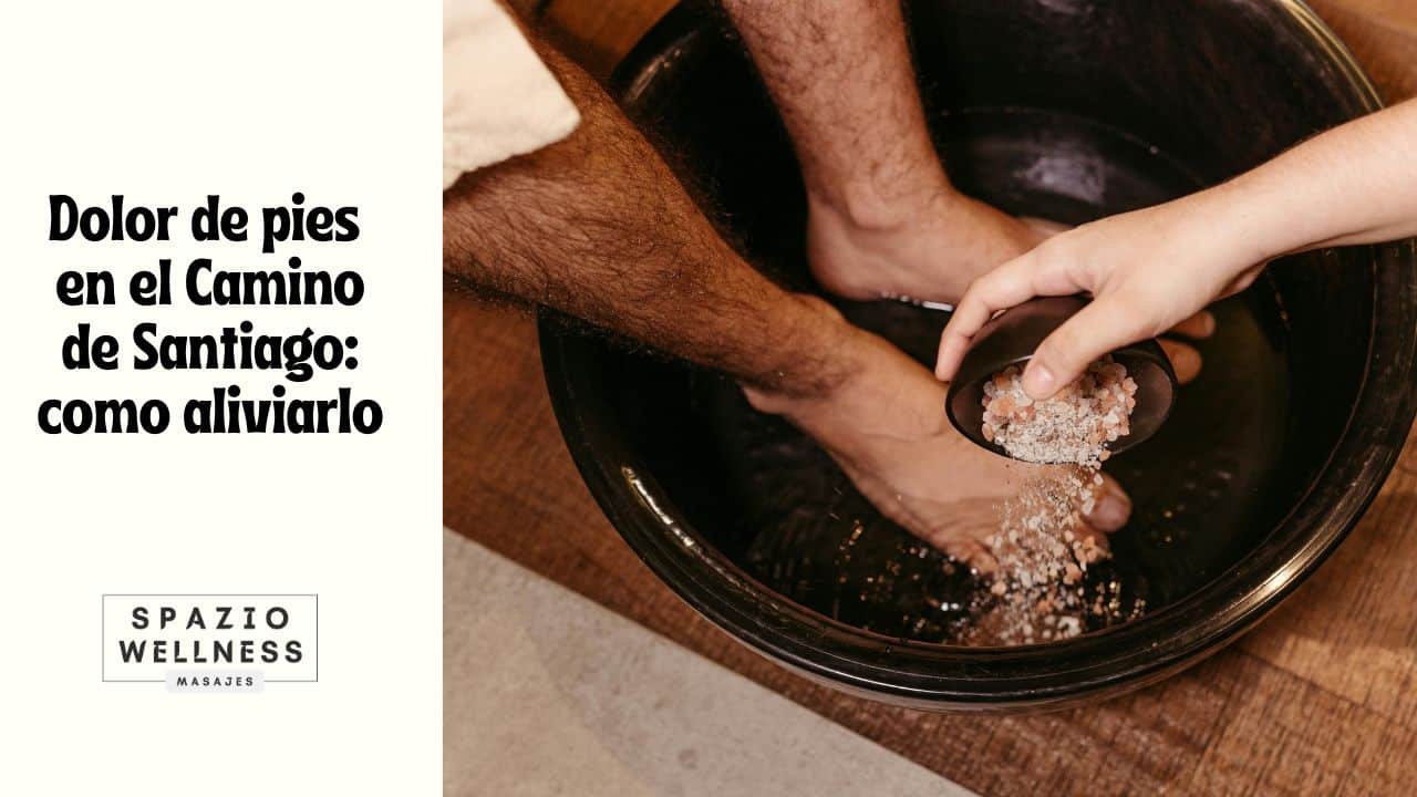 dolor de pies en el camino de santiago