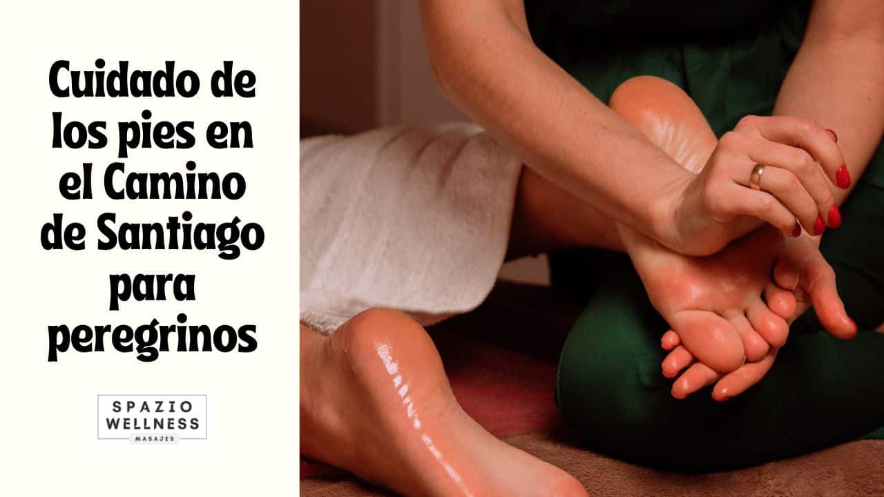 Cuidado de los pies en el Camino de Santiago para peregrinos